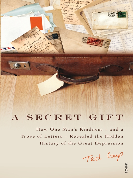 Title details for A Secret Gift by Ted Gup - Available